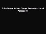 PDF Download Attitudes and Attitude Change (Frontiers of Social Psychology) Download Online