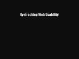 [PDF Download] Eyetracking Web Usability [Read] Full Ebook
