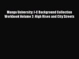 [PDF Download] Manga University: I-C Background Collection Workbook Volume 2: High Rises and