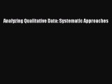 [PDF Download] Analyzing Qualitative Data: Systematic Approaches [Read] Full Ebook