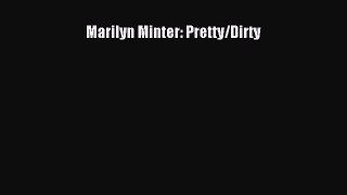 Marilyn Minter: Pretty/Dirty  PDF Download