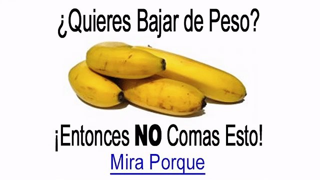 Si quieres bajar de peso entonces no comas esto - Desintegrador de Grasa