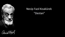 Necip Fazıl Kısakürek Destan