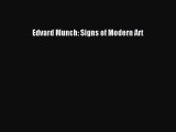 (PDF Download) Edvard Munch: Signs of Modern Art PDF
