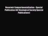 [PDF Download] Reservoir Compartmentalization - Special Publication 347 (Geological Society