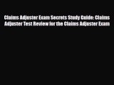 [PDF Download] Claims Adjuster Exam Secrets Study Guide: Claims Adjuster Test Review for the