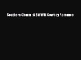 [PDF Download] Southern Charm : A BWWM Cowboy Romance [PDF] Online