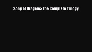 [PDF Download] Song of Dragons: The Complete Trilogy [PDF] Online