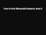 (PDF Download) Feast of Fools (Morganville Vampires Book 4) Download