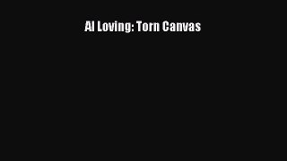 Al Loving: Torn Canvas Read Online PDF