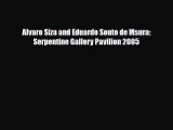 [PDF Download] Alvaro Siza and Eduardo Souto de Msura: Serpentine Gallery Pavilion 2005 [Read]