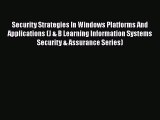 [PDF Download] Security Strategies In Windows Platforms And Applications (J & B Learning Information