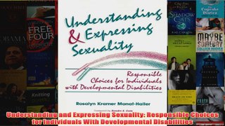 Download PDF  Understanding and Expressing Sexuality Responsible Choices for Individuals With FULL FREE