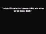 [PDF Download] The John Milton Series: Books 4-6 (The John Milton Series Boxset Book 2) [Read]