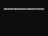 Information Visualization: Beyond the Horizon  Free PDF