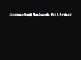 [PDF Download] Japanese Kanji Flashcards Vol. 1 Revised [PDF] Full Ebook