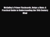[PDF Download] McGuffey's Primer Flashcards Helps & Hints: A Practical Guide to Understanding