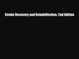 [PDF Download] Stroke Recovery and Rehabilitation 2nd Edition [Read] Full Ebook