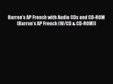 [PDF Download] Barron's AP French with Audio CDs and CD-ROM (Barron's AP French (W/CD & CD-ROM))