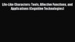 Life-Like Characters: Tools Affective Functions and Applications (Cognitive Technologies) Free