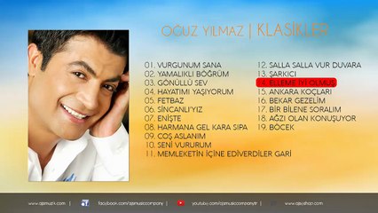 Oğuz Yılmaz -Elleme İyi Olmuş