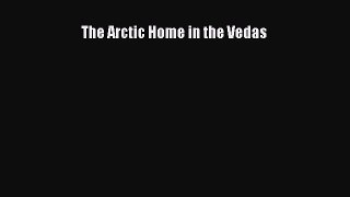 The Arctic Home in the Vedas  Free Books