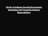 The Art of Software Security Assessment: Identifying and Preventing Software Vulnerabilities