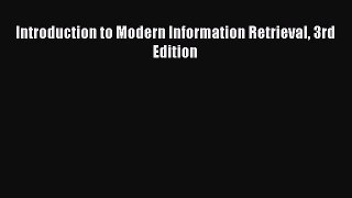 Introduction to Modern Information Retrieval 3rd Edition  PDF Download