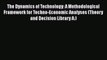 [PDF Download] The Dynamics of Technology: A Methodological Framework for Techno-Economic Analyses