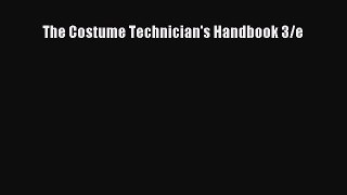 The Costume Technician's Handbook 3/e  Free Books