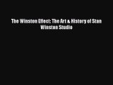 The Winston Effect: The Art & History of Stan Winston Studio  Free Books
