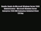 Bundle: Hands-On Microsoft Windows Server 2008 Administration   Microsoft Windows Server Enterprise