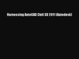 [PDF Download] Harnessing AutoCAD Civil 3D 2011 (Autodesk) [PDF] Full Ebook
