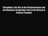 Thucydides: The War of the Peloponnesians and the Athenians (Cambridge Texts in the History