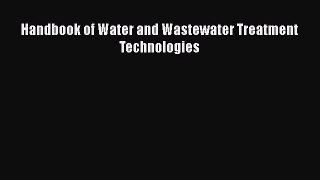 [PDF Download] Handbook of Water and Wastewater Treatment Technologies [PDF] Full Ebook