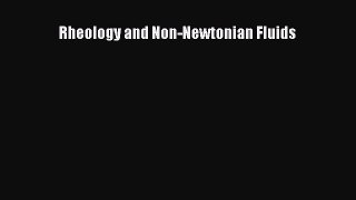 [PDF Download] Rheology and Non-Newtonian Fluids [Read] Full Ebook