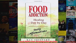 FREE PDF  Food Addiction Healing Day by Day FULL DOWNLOAD