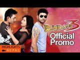 BINDAAS-3 | Hot Nepali Movie Official Promo 2016 | Shuvechchha Thapa, Asok Phuyal, Manish Karki