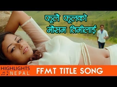 Fulai Fulko Mausam Timilai FFMT Title Song | Ft. Neeta Dhungana, Aamesh Bhandari