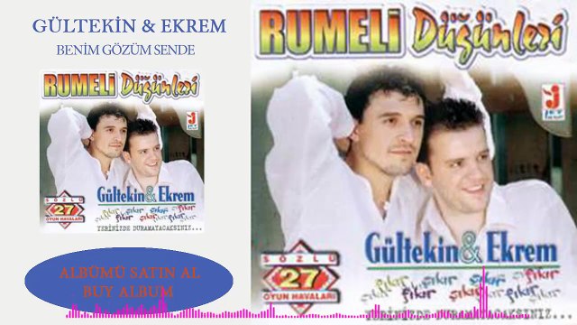 Ekrem & Gültekin - Benim Gözüm Sende