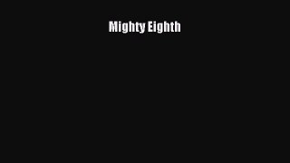 [PDF Download] Mighty Eighth [Read] Online