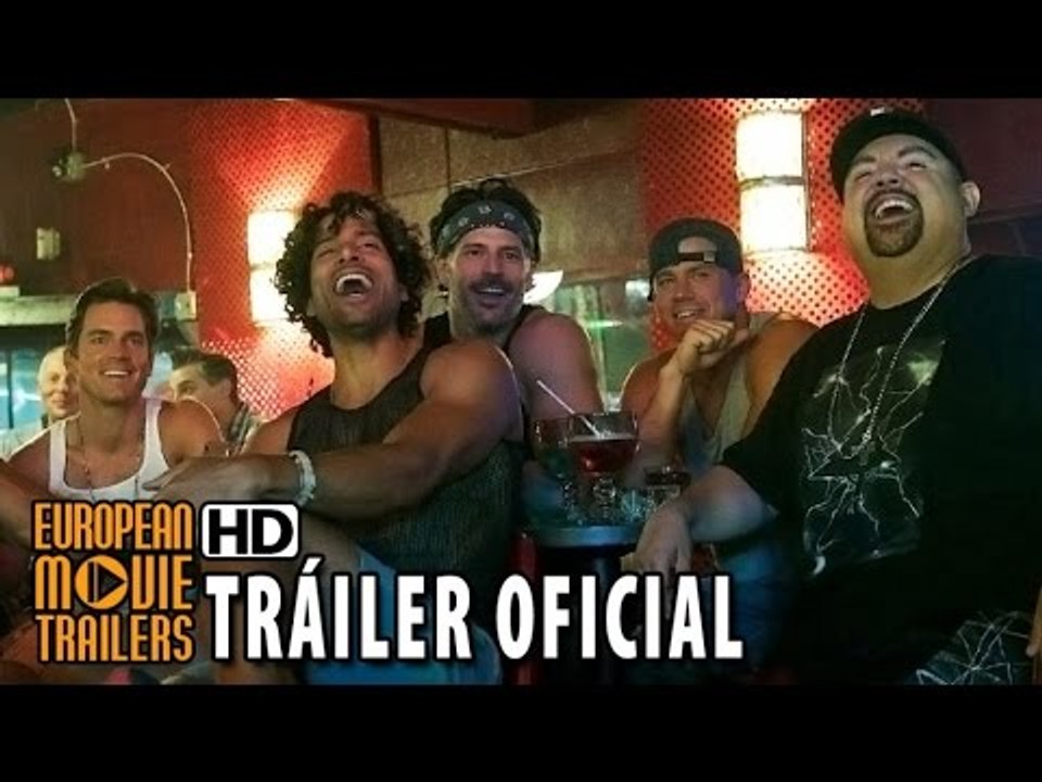 Magic Mike XXL Tráiler oficial en español (2015) - Channing Tatum HD