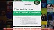 Download PDF  The Addiction Treatment Planner Includes DSM5 Updates FULL FREE