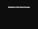 [PDF Download] Chronicle of the Seven Sorrows [Read] Full Ebook