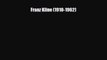 [PDF Download] Franz Kline (1910-1962) [Download] Online