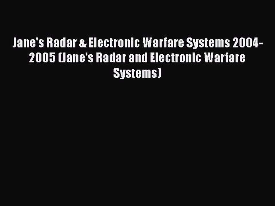 [PDF Download] Jane's Radar & Electronic Warfare Systems 20042005