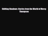 [PDF Download] Shifting Shadows: Stories from the World of Mercy Thompson [Download] Full Ebook