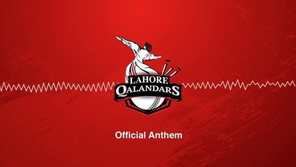 Lahore Qalandar&#39;s Official Anthem __ PSL 2016 __