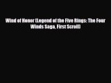 [PDF Download] Wind of Honor (Legend of the Five Rings: The Four Winds Saga First Scroll) [Download]