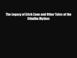 [PDF Download] The Legacy of Erich Zann and Other Tales of the Cthulhu Mythos [Download] Online